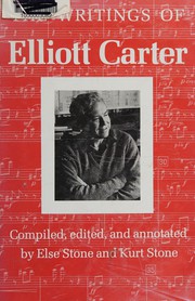 The writings of Elliott Carter : an American composer looks at modern music Book cover